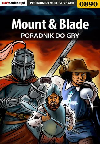 Okładka:Mount  Blade - poradnik do gry 