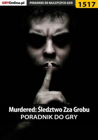 Okładka:Murdered: Śledztwo Zza Grobu - poradnik do gry 