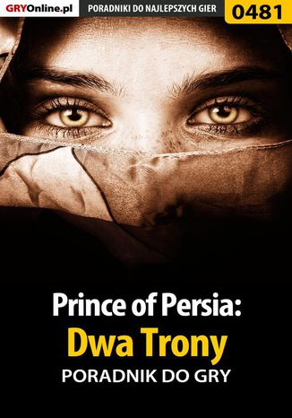 Prince of Persia: Dwa Trony - poradnik do gry Marek 