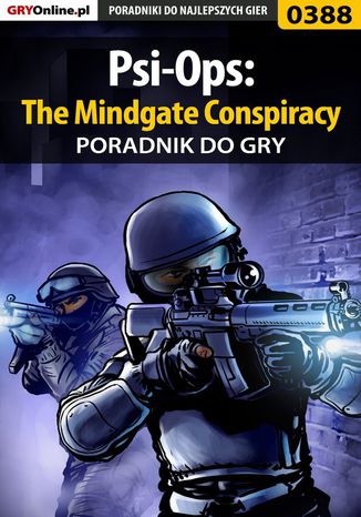 Psi-Ops: The Mindgate Conspiracy - poradnik do gry Micha 
