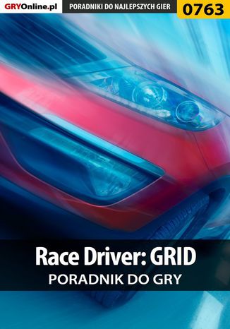 Okładka:Race Driver: GRID - poradnik do gry 