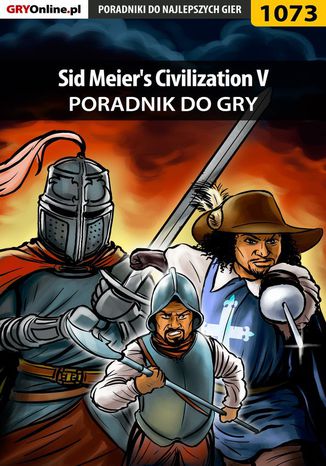 Sid Meier's Civilization V - poradnik do gry