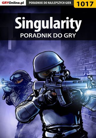 Okładka:Singularity - poradnik do gry 
