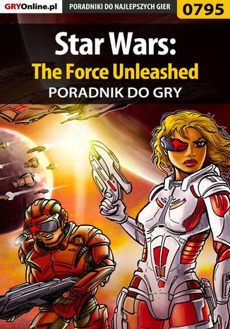 Okładka:Star Wars: The Force Unleashed - poradnik do gry 