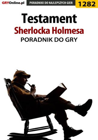 Testament Sherlocka Holmesa - poradnik do gry Katarzyna 