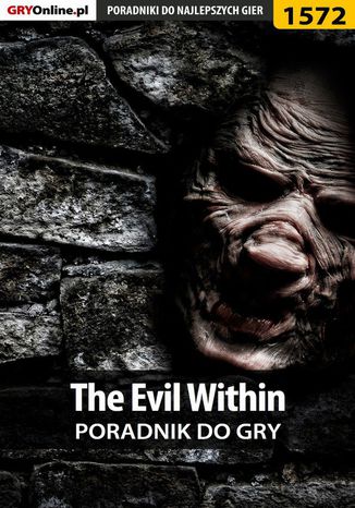 The Evil Within - poradnik do gry Jakub Bugielski - okadka ebooka