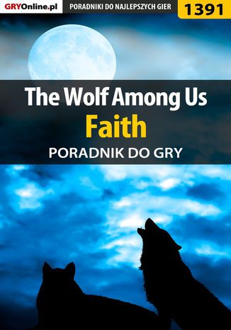 Okładka:The Wolf Among Us - Faith - poradnik do gry 