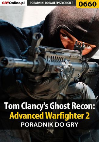 Okładka:Tom Clancy's Ghost Recon: Advanced Warfighter 2 - poradnik do gry 