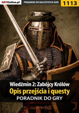 Wiedźmin 2: Zabójcy Królów - poradnik, opis przejścia, questy