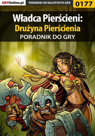 Wadca Piercieni: Druyna Piercienia - poradnik do gry Grzegorz 