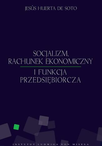 Socjalizm, rachunek ekonomiczny i funkcja przedsiębiorcza