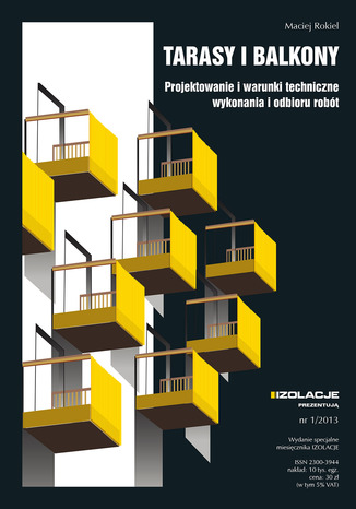 Tarasy i balkony. Projektowanie i warunki techniczne wykonania i odbioru robt Maciej Rokiel - okadka ebooka
