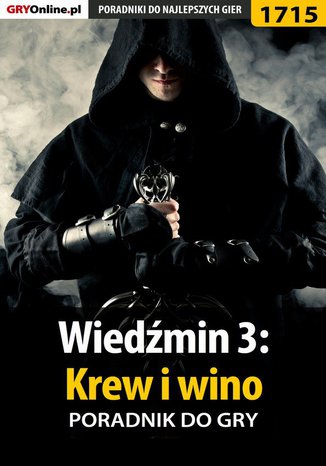 Wiedźmin 3: Krew i wino - poradnik do gry
