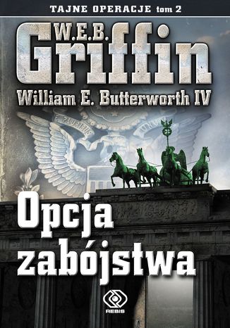 Tajne operacje (Tom 2). Opcja zabójstwa