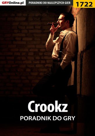 Crookz - poradnik do gry Amadeusz 