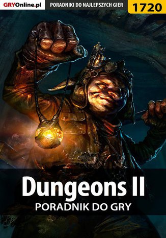 Dungeons II - poradnik do gry Grzegorz 