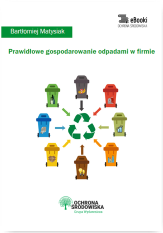 Prawidowe gospodarowanie odpadami w firmie Bartomiej Matysiak - okadka ebooka