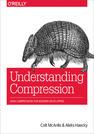 Okładka książki Understanding Compression. Data Compression for Modern Developers