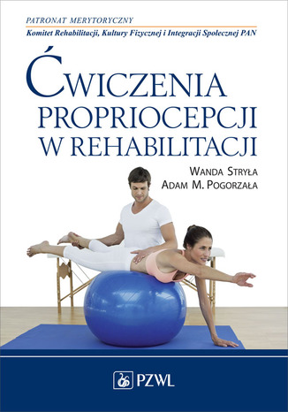 wiczenia propriocepcji w rehabilitacji Wanda Strya, Adam Pogorzaa - okadka ebooka
