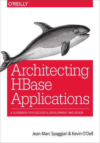 Okładka książki Architecting HBase Applications. A Guidebook for Successful Development and Design