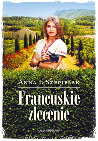 Francuskie zlecenie Anna J. Szepielak - okadka ebooka
