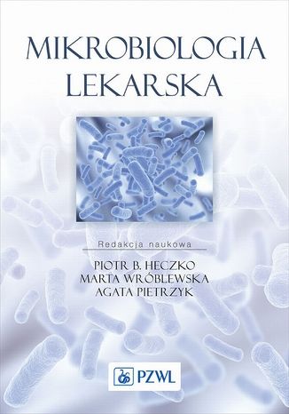 Mikrobiologia lekarska Piotr B. Heczko, Agata Pietrzyk, Marta Wrblewska - okadka ebooka