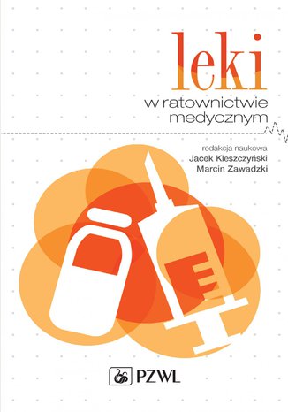 Leki w ratownictwie medycznym Jacek Kleszczyski, Marcin Zawadzki - okadka ebooka