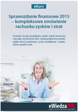 Okładka książki/ebooka eKurs Sprawozdanie finansowe 2015 - kompleksowe omówienie rachunku zysków i strat