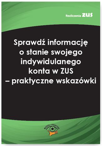 Sprawdź informację o stanie swojego indywidulanego konta w ZUS - praktyczne wskazówki