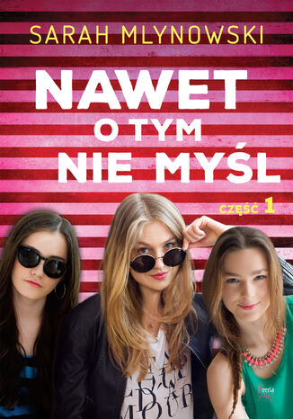 Nawet o tym nie myśl Cześć 1