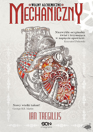 Mechaniczny. Wojny alchemiczne. Tom I