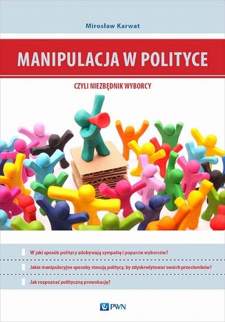 Manipulacja w polityce - niezbdnik wyborcy Mirosaw Karwat - okadka audiobooks CD