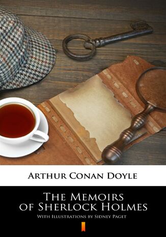 The Memoirs of Sherlock Holmes. Illustrated Edition