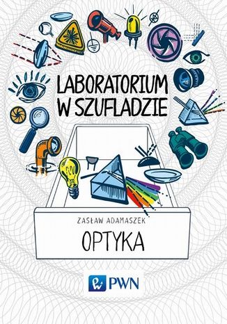 Laboratorium w szufladzie Optyka Zasaw Adamaszek - okadka ebooka