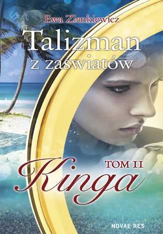 Talizman z zaświatów. Tom II. Kinga