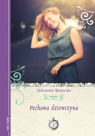 Pechowa dziewczyna Aleksandra Mantorska - okadka audiobooka MP3