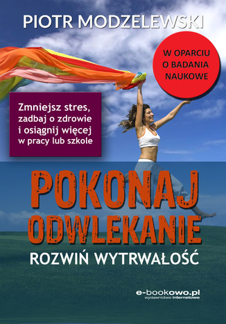 Pokonaj odwlekanie - rozwi wytrwao Piotr Modzelewski - okadka audiobooka MP3