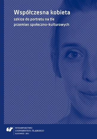 Współczesna kobieta - szkice do portretu na tle przemian społeczno-kulturowych red. Dagmara Dobosz, Katarzyna Joniec - okładka audiobooka MP3