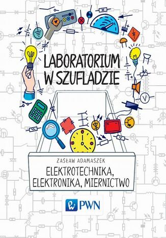 Laboratorium w szufladzie Elektrotechnika, elektronika, miernictwo