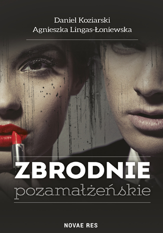 Zbrodnie pozamaeskie Daniel Koziarski, Agnieszka Lingas-oniewska - okadka audiobooks CD