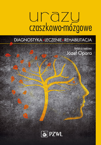 Urazy czaszkowo-mzgowe. Diagnostyka - leczenie - rehabilitacja Jzef Opara - okadka audiobooka MP3