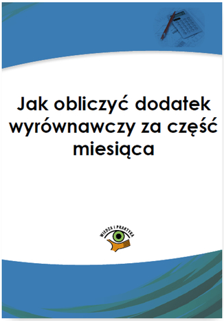 Jak obliczyć dodatek wyrównawczy za część miesiąca