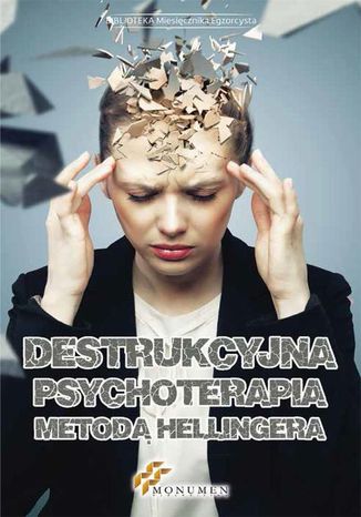 Okładka: Destrukcyjna psychoterapia metodą Hellingera