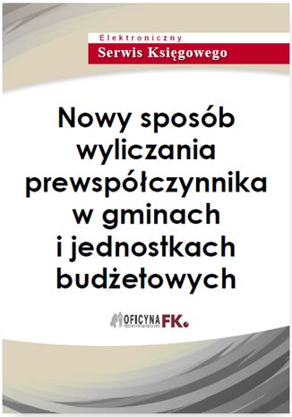 Nowy sposób wyliczania prewspółczynnika w gminach i jednostkach budżetowych
