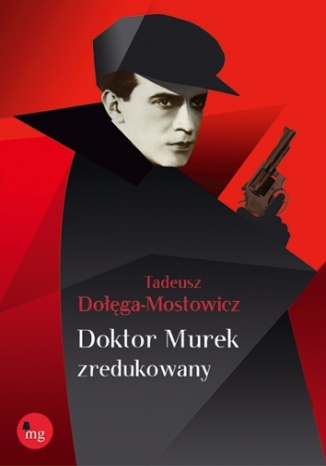 Doktor Murek zredukowany Tadeusz Dołęga-Mostowicz - okładka audiobooka MP3