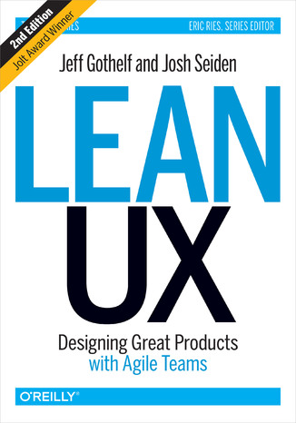Okładka książki/ebooka Lean UX. Designing Great Products with Agile Teams. 2nd Edition