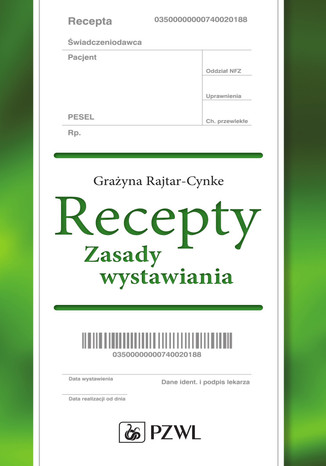 Recepty. Zasady wystawiania Grayna Rajtar-Cynke - okadka ebooka