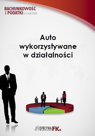 Okładka książki/ebooka Auto wykorzystywane w działalności