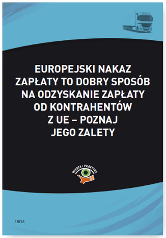Europejski nakaz zapaty to dobry sposb na odzyskanie zapaty od kontrahentw z UE - poznaj jego zalety Magorzata Skonieczna - okadka audiobooka MP3