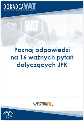 Poznaj odpowiedzi na 16 ważnych pytań dotyczących JPK